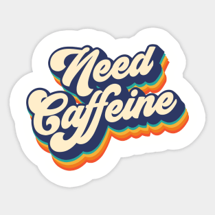 Need caffeine Sticker